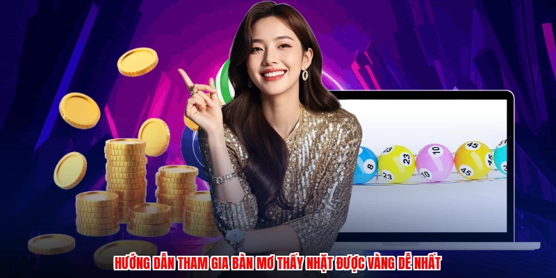 Hướng dẫn tham gia bàn mơ thấy nhặt được vàng dễ nhất