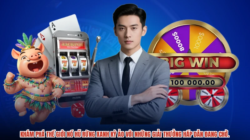 Khám phá thế giới Nổ hũ rừng xanh kỳ ảo với những giải thưởng hấp dẫn đang chờ.