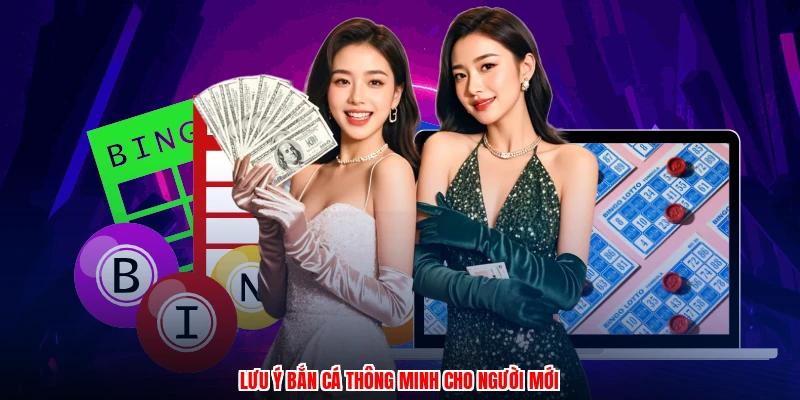 Lưu ý bắn cá thông minh cho người mới